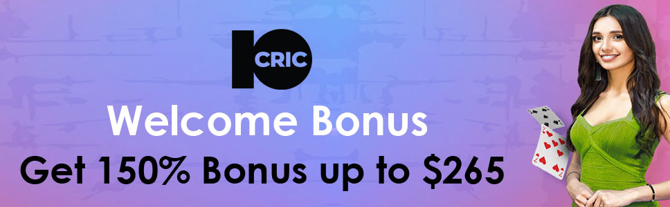 10Cric Live Casino $265 Welcome Bonus