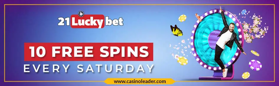 21Luckybet Casino 10 Free Spin Bonus Code Every Saturday