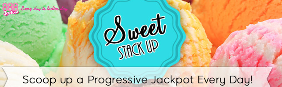 888Ladies Sweet Stack Up Promotions