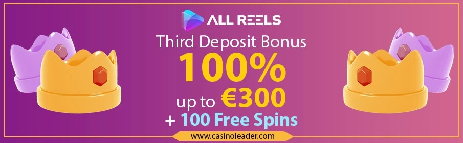 All Reels Casino 100% Third Deposit Bonus