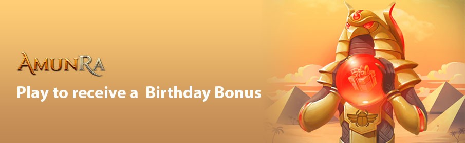 AmunRa Casino Birthday Bonus