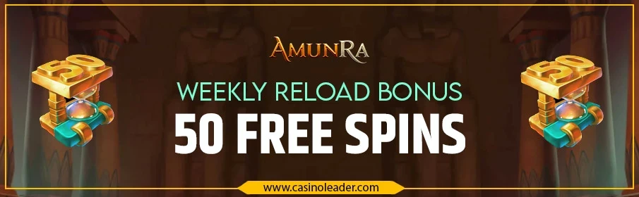 AmunRa Casino Weekly Reload Bonus
