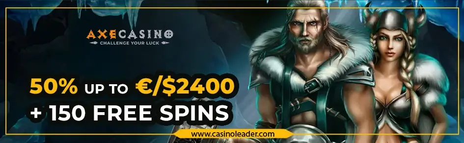 Axe Casino €/$2400 Third Deposit Bonus + 150 Free Spins