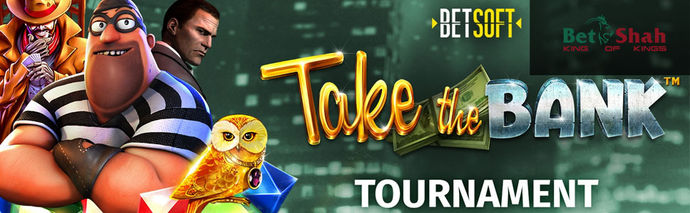 Betshah Casino Take the Bank Tournament