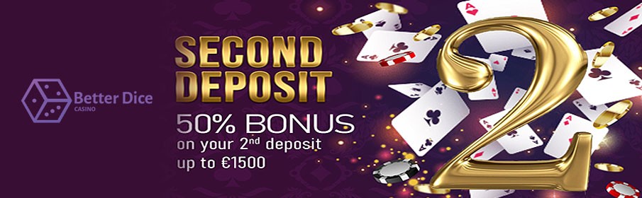 BetterDice Casino Second Deposit Bonus