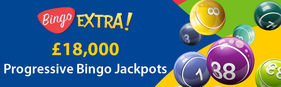 Bingo Extra £18,000 Progressive Bingo Jackpots