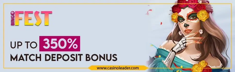 Bingofest up to 350% Match Deposit Bonus Every Week