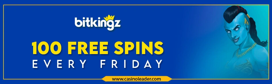 Bitkingz Casino 100 Free Spins Bonus every Friday