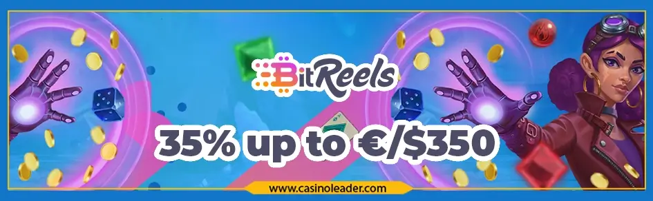 Bitreels Casino 35% Reload Bonus up to €/$350 Every Friday