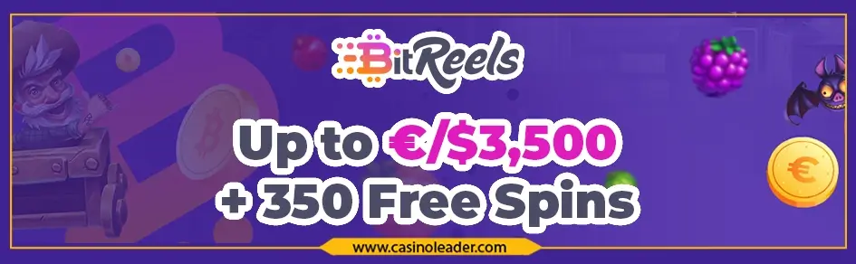 Bitreels Casino Up to €/$3500 Welcome Bonus + 350 Free Spins