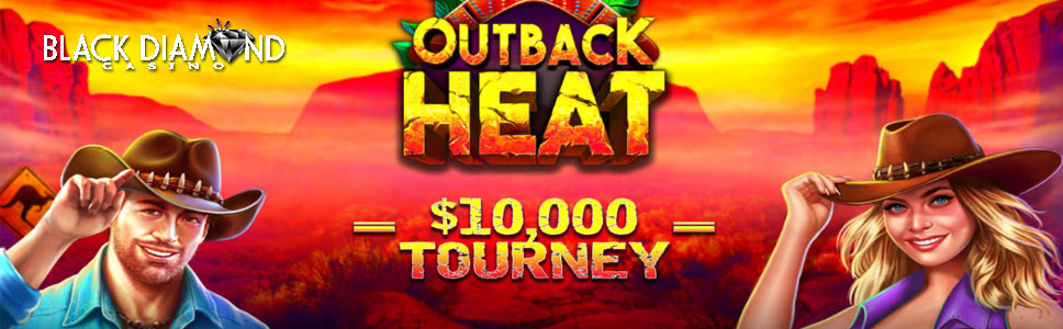 Black Diamond Casino $10,000 Prizes in Outback Heat Tourney