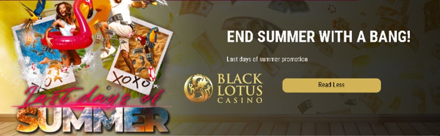 Black Lotus Casino End of Summer Bonus 