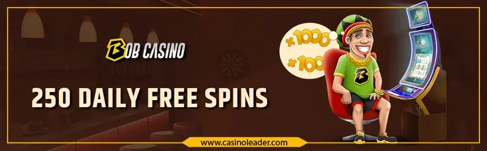 Bob Casino up to 250 Daily Free Spins Bonus tournament