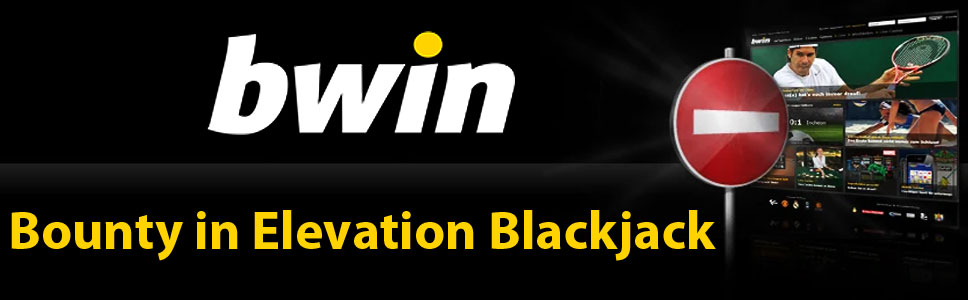 Bwin Casino €1000 Bounty on Elevation Blackjack Tables 