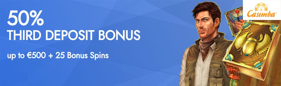Third Deposit Bonus of up to €500 + 25 Bonus Spins