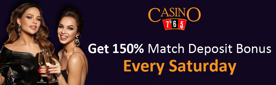Casino765 Saturday Bonus