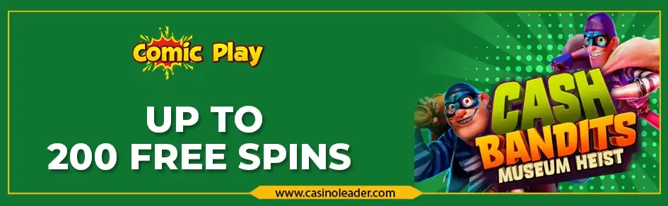 Comic Play Casino 200 Free Spins on Cash Bandits Museum Heist