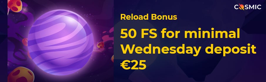 Cosmic Slot Casino Reload Bonus