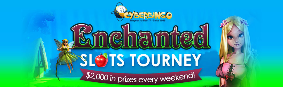 Cyber Bingo Enchanted Slots Tourney