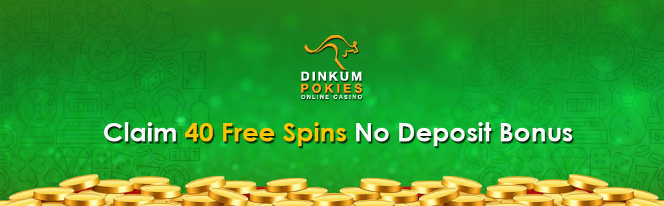 Dinkum Pokies Casino No Deposit Bonus