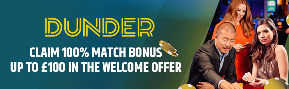 Dunder casino Uk Welcome Bonus 
