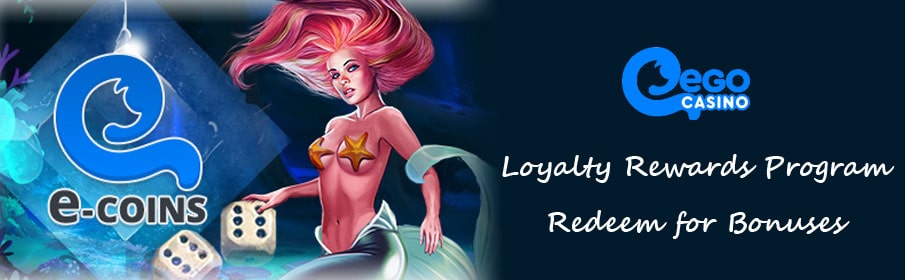 Ego Casino Loyalty Rewards Program