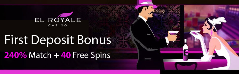El Royale Casino First Deposit Bonus