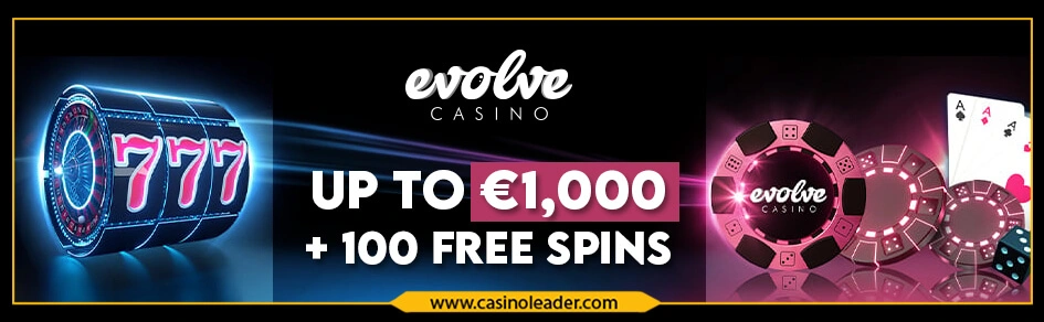 Evolve Casino Up to €1,000 Welcome Bonus + 100 Free spins