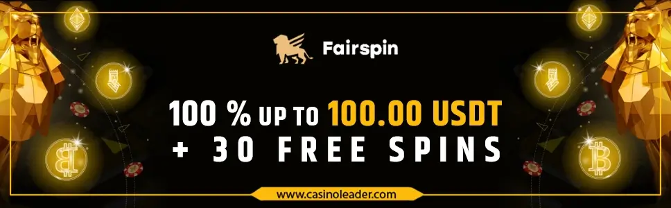 Fairspin Casino 100.00 USDT First Deposit Bonus + 30 FS