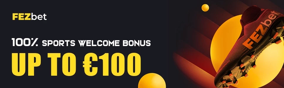 Fezbet Casino 100% Sports Welcome Bonus of up to €100