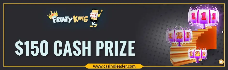 Fruity King Casino $250 Wager Free Cash Prize Bonus