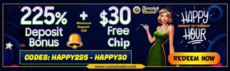 Funclub Casino 225% Deposit Bonus + $30 Free Chip Code