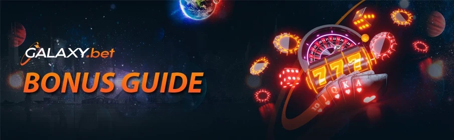 Galaxy.bet casino Bonus Guide