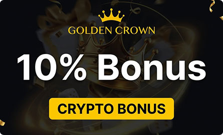 Golden Crown Casino 10% Crypto Deposit Bonus Golden Crown Casino Crypto Deposit Bonus
