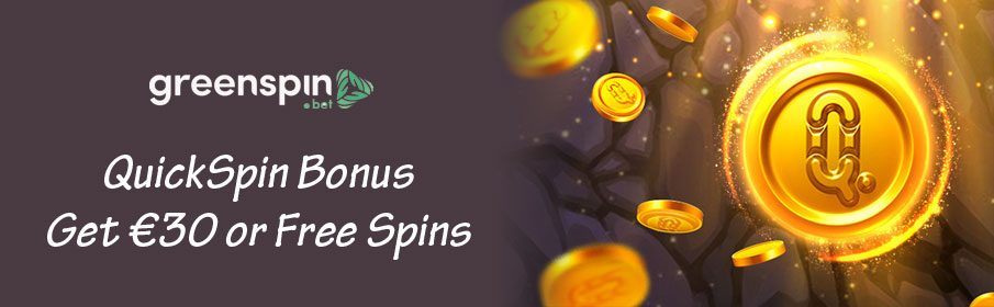 GreenSpin Casino QuickSpin Bonus