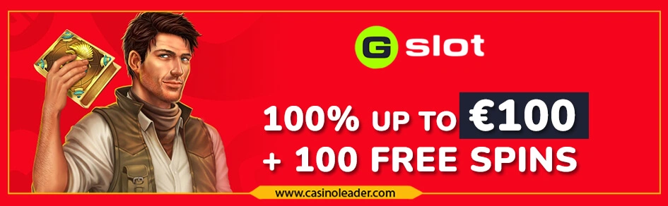 Gslot Casino 100% First Deposit Bonus up to €100 + 100 FS