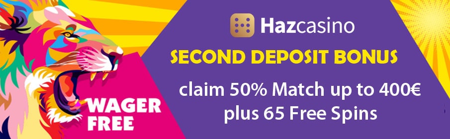 HazCasino Second Deposit Bonus