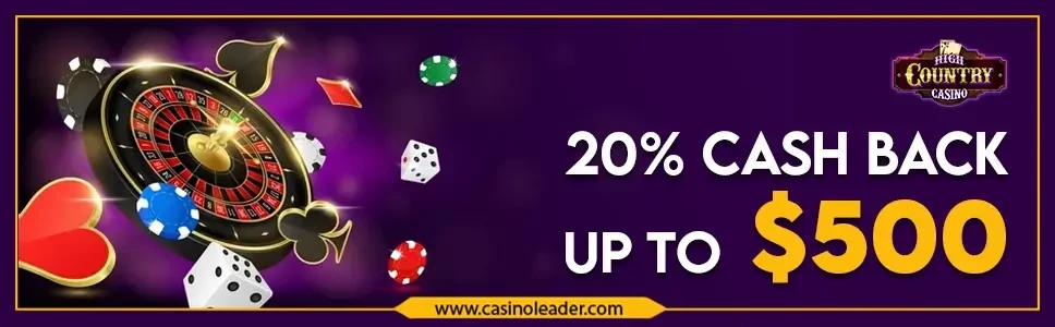 High Country Casino $500 Cashback No Wagering Bonus