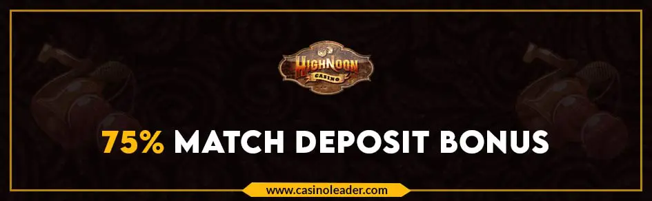 High Noon Casino up to 75% Match Deposit Bonus Code 