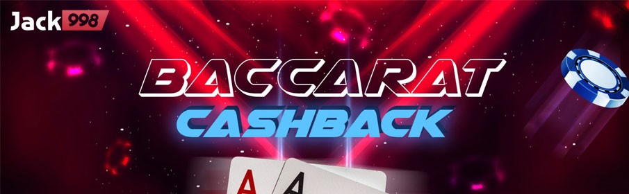 Jack998 Casino Baccarat Cashback Bonus 