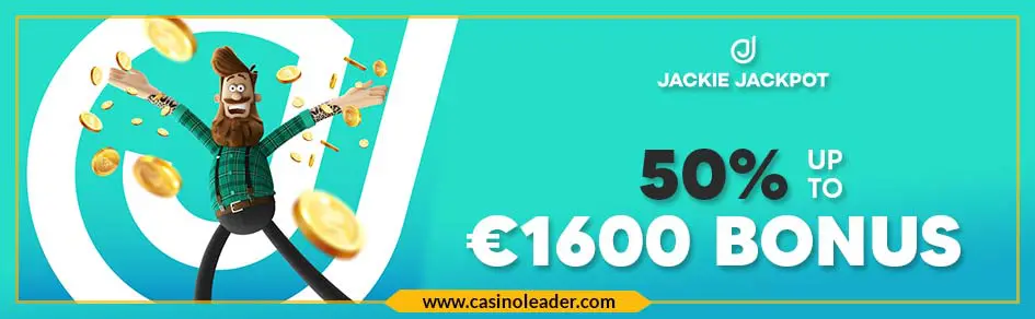 Jackie Jackpot Casino 50% up to €1600 Highroller Bonus