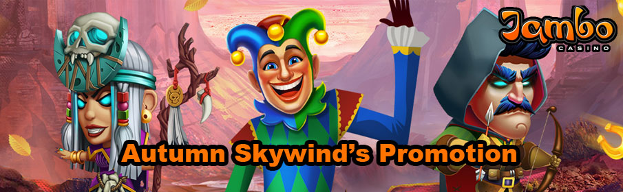 Jambo Casino Autumn Skywind’s Promotion