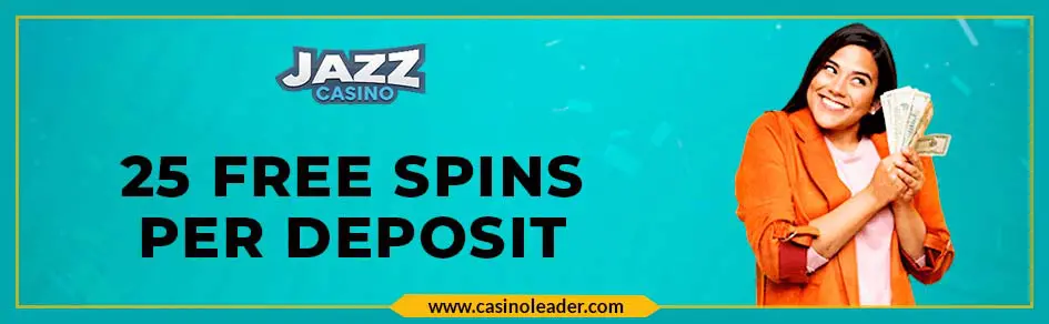 Jazz Casino 25 Free Spins per Deposit Birthday Bonus