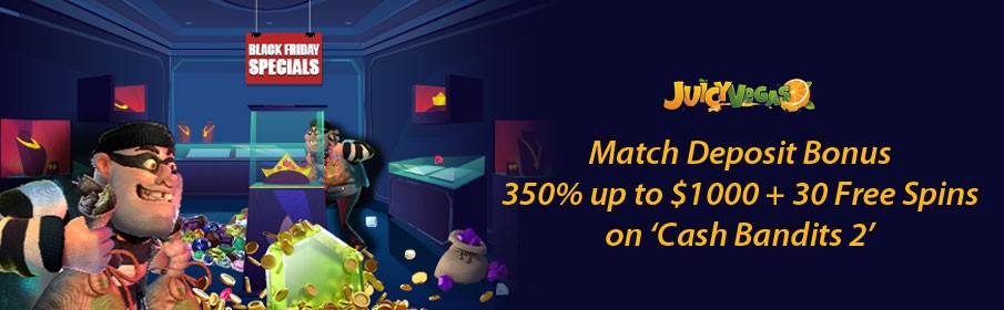 Juicy Vegas Casino 350% Match Deposit Bonus
