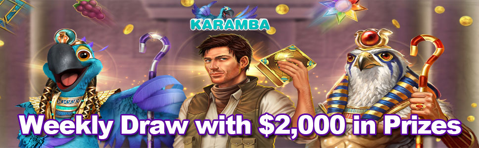 Karamba Casino Weekly Draw with $2,000 in Prizes