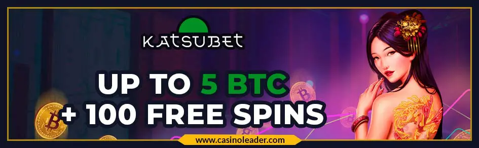 Katsubet Casino up to 5 BTC Welcome Bonus + 100 Free Spins Katsubet Casino up to 5 BTC Welcome Bonus + 100 Free Spins