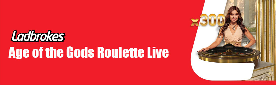 Ladbrokes Casino Age of Gods Live Roulette Bonus 