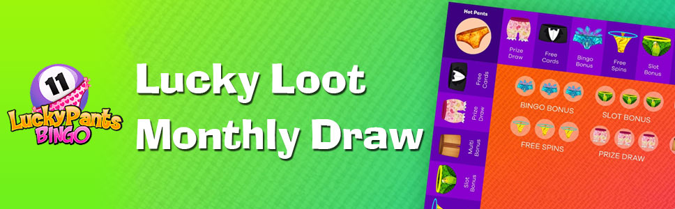 Lucky Pants Bingo Monthly Draw
