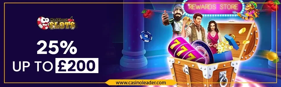Mad About Slots Casino 25% Second Deposit Bonus up to £200