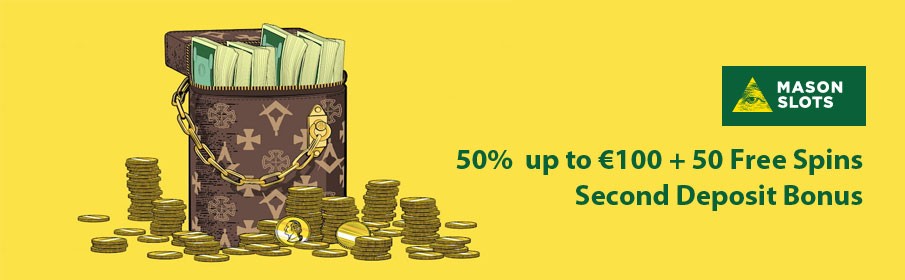 Mason Slots Casino 50% Second Deposit Bonus